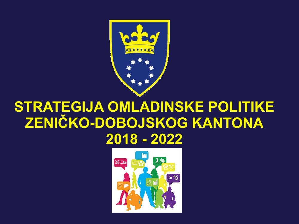 ZENIČKO–DOBOJSKI KANTON: USVOJENA STRATEGIJA OMLADINSKE POLITIKE